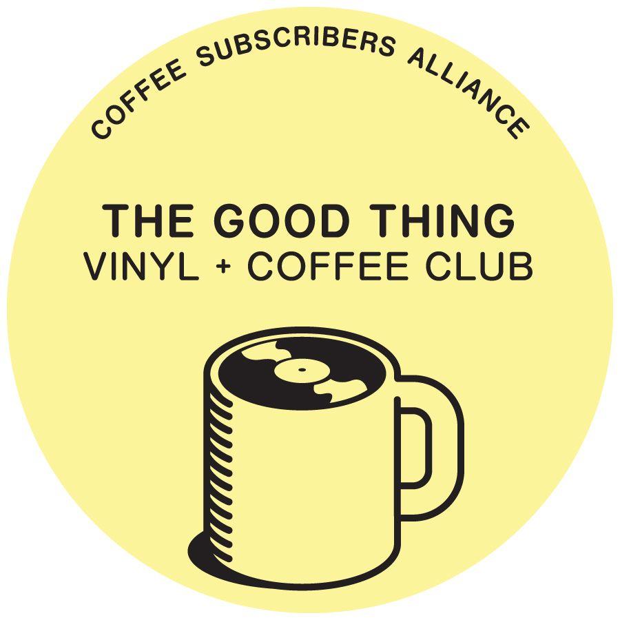 The Good Thing - Coffee & Vinyl Subscription